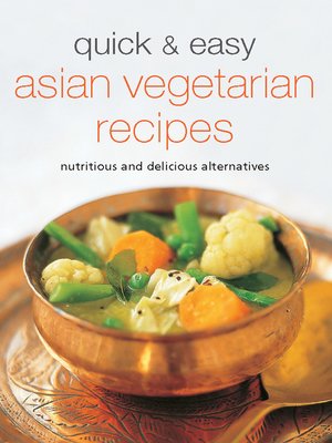 cover image of Quick & Easy Asian Vegetarian Recipes